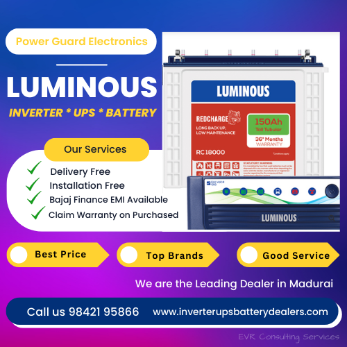Luminous, Inverter UPS Dealer in Madurai Luminous - Inverter-UPS- Battery-Leading Dealer in Madurai